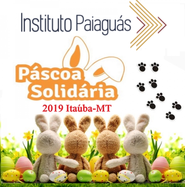 Páscoa Solidária 2019 em Itaúba-MT