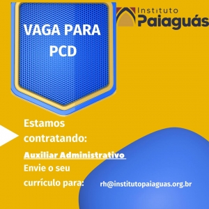 Vaga para PCD Auxiliar Administrativo - Cuiabá/MT