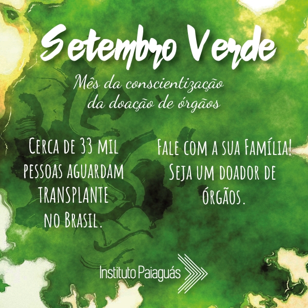 O Instituto Paiaguás Apóia o Setembro Verde!