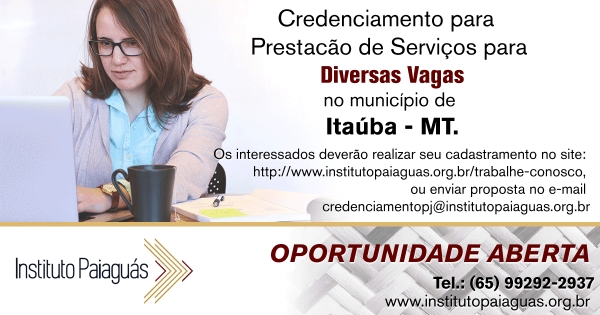 Credenciamento de diversas áreas para Itaúba/MT