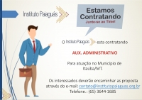 O Instituto Paiaguas abre vaga de emprego no Municipio de Itaúba/MT.