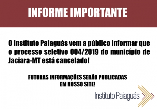 Cancelamento do Processo Seletivo 004/2019  para Jaciara-MT